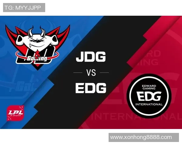 赛后分析：JDG与EDG对决中的耐力较量与战术深度探讨